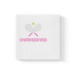 Overserved Napkins